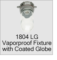 1804 LG Vaporproof Fixture with Coated Globe