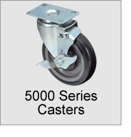 5000 Series Casters