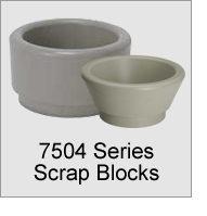 7504 Series Scrap Blocks
