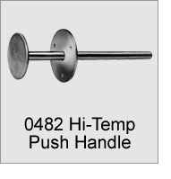 0482 Hi-Temp Push Handle