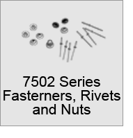 7502 Series Fasteners, Rivets, and Cap Nuts