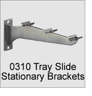 0310 Tray Slide Stationary Brackets